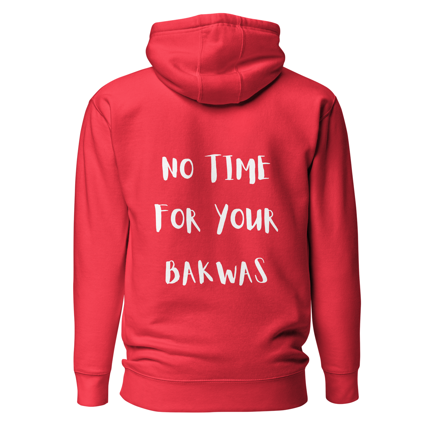 No Time For Your Bakwas Hoody l Black