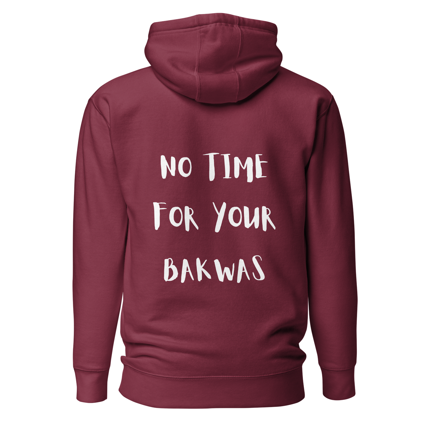 No Time For Your Bakwas Hoody l Black