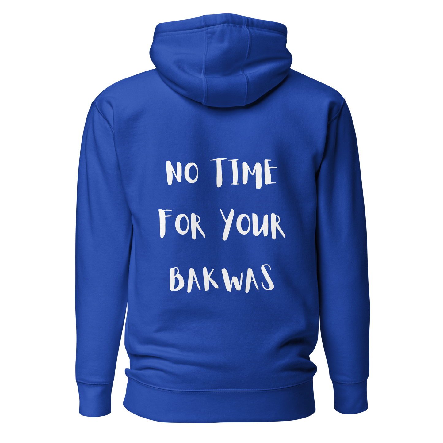 No Time For Your Bakwas Hoody l Black