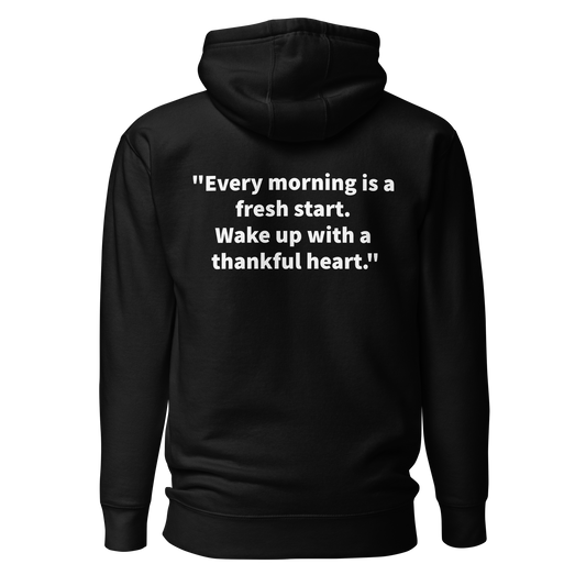 Morning Quote Hoody