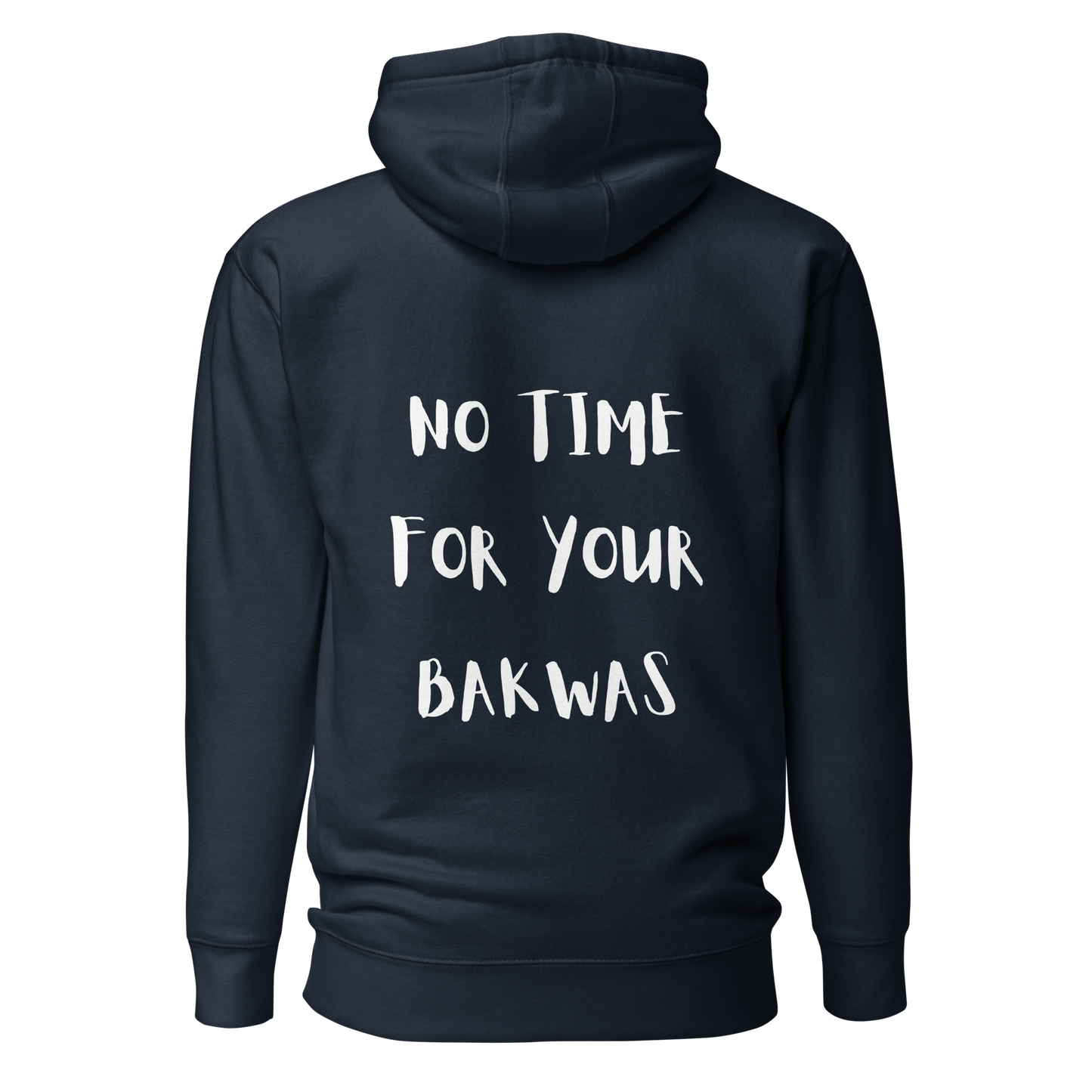 No Time For Your Bakwas Hoody l Black