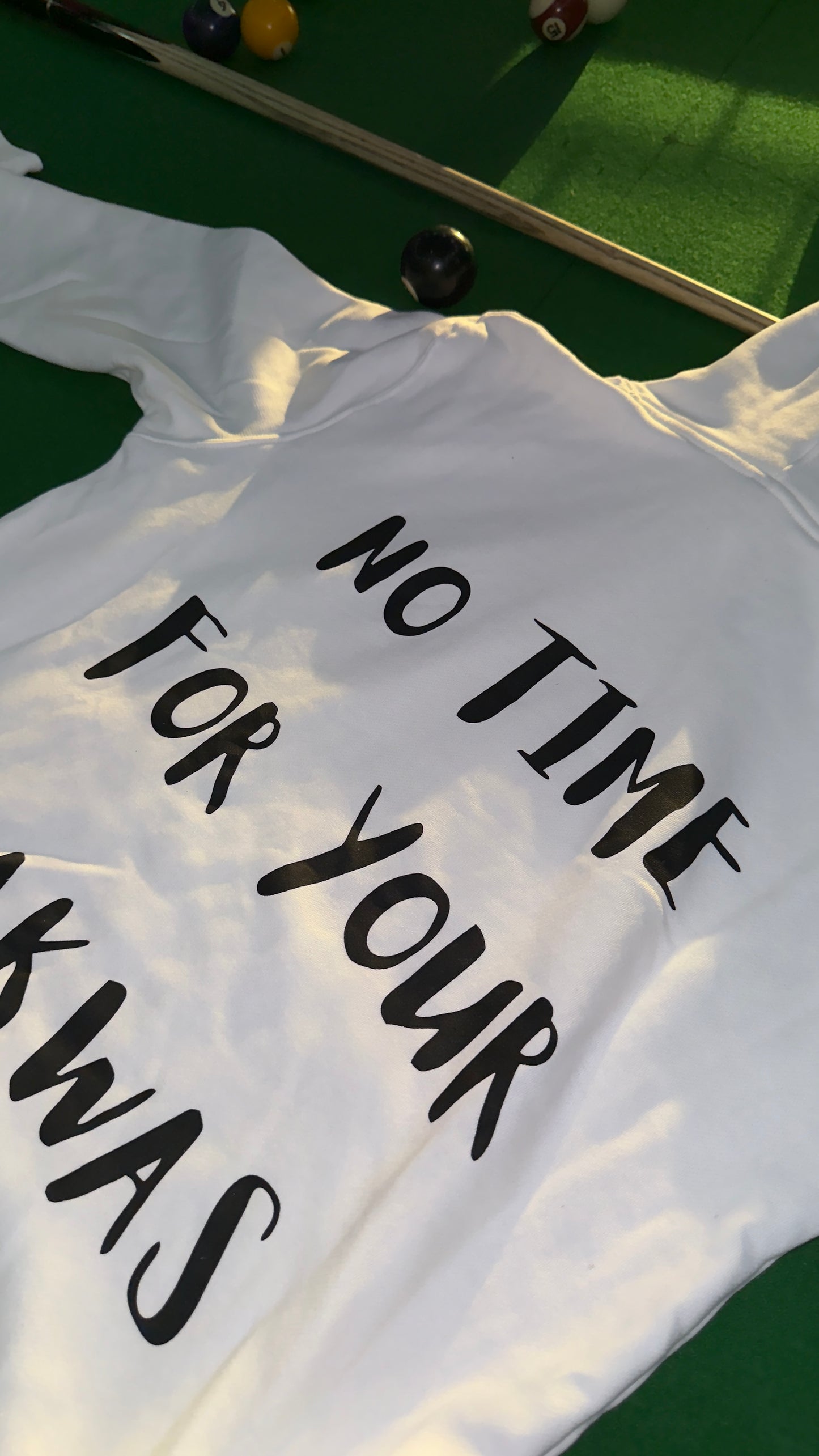 No Time For Your Bakwas l White